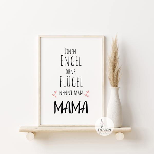 Poster einen Engel ohne nennt man Mama